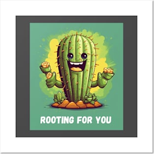 Rooting for You - Cactus Posters and Art